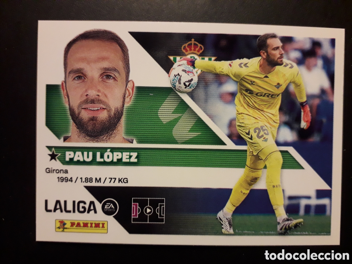 Cromos de f&uacute;tbol: PAU L&Oacute;PEZ, BETIS N&deg; 4 ED ESTE 2026 2027 26 27 SIN PEGAR PEDIDO M&Iacute;NIMO 3&euro;