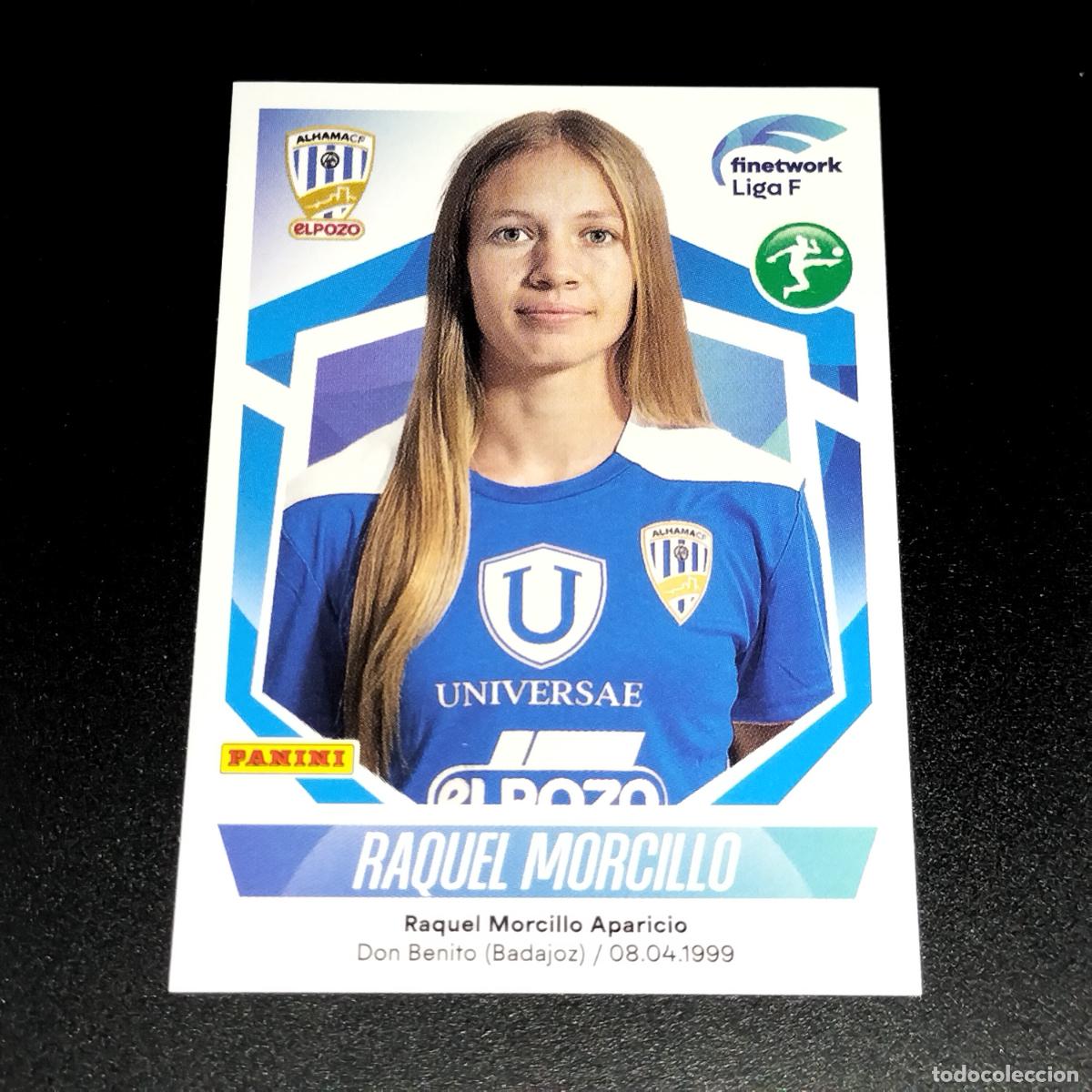 Cromos de f&uacute;tbol: N&ordm; 82 RAQUEL MORCILLO ALHAMA EL POZO CROMOS FINETWORK LIGA F FEMENINA PANINI 2022 2023 22 23