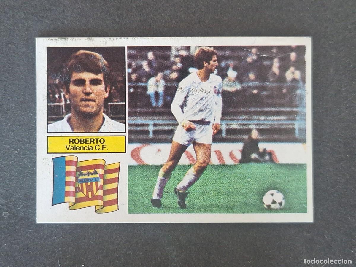 Cromos de f&uacute;tbol: L6 ROBERTO VALENCIA C. F. LIGA ESTE 1982 1983 82 83 DESPEGADO RECUPERADO DEL ALBUM