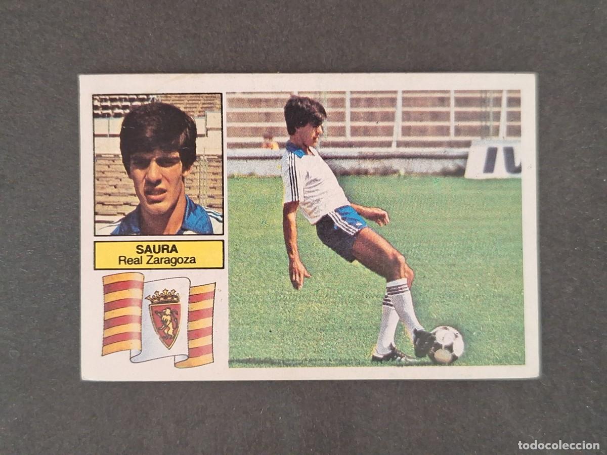 Fu&szlig;ball-Sticker: L6 SAURA REAL ZARAGOZA COLOCA LIGA ESTE 1982 1983 82 83 DESPEGADO RECUPERADO