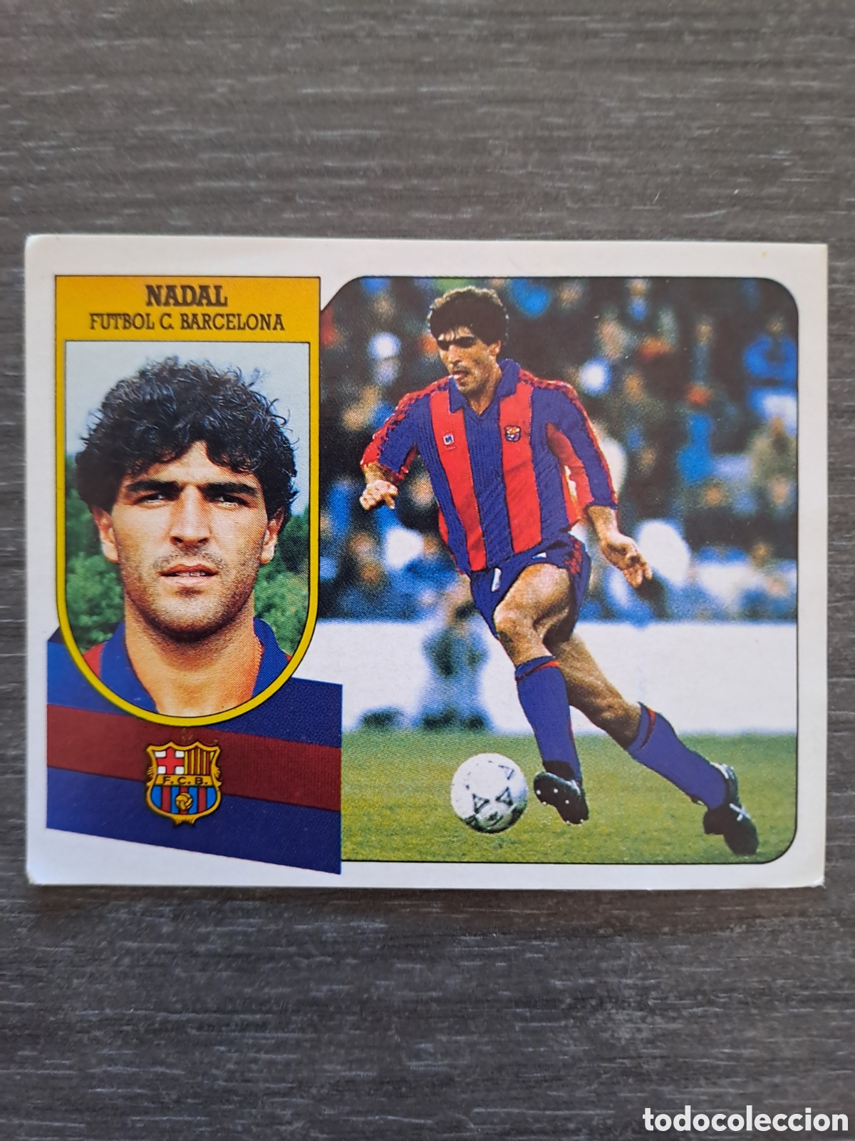 Cromos de f&uacute;tbol: NADAL &mdash; FICHAJE N&ordm; 1 &mdash; LIGA ESTE 91-92 &middot; EDICIONES ESTE