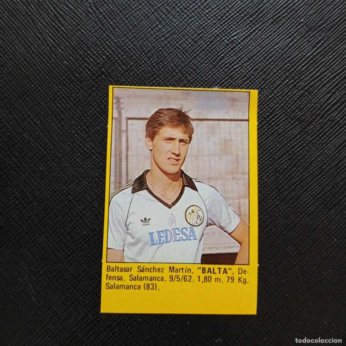 Cromos de f&uacute;tbol: BALTA SALAMANCA CROMO SUPER ROLLAN 1984 CROMO FUTBOL LIGA 84 - DESPEGADO - A149 PG16