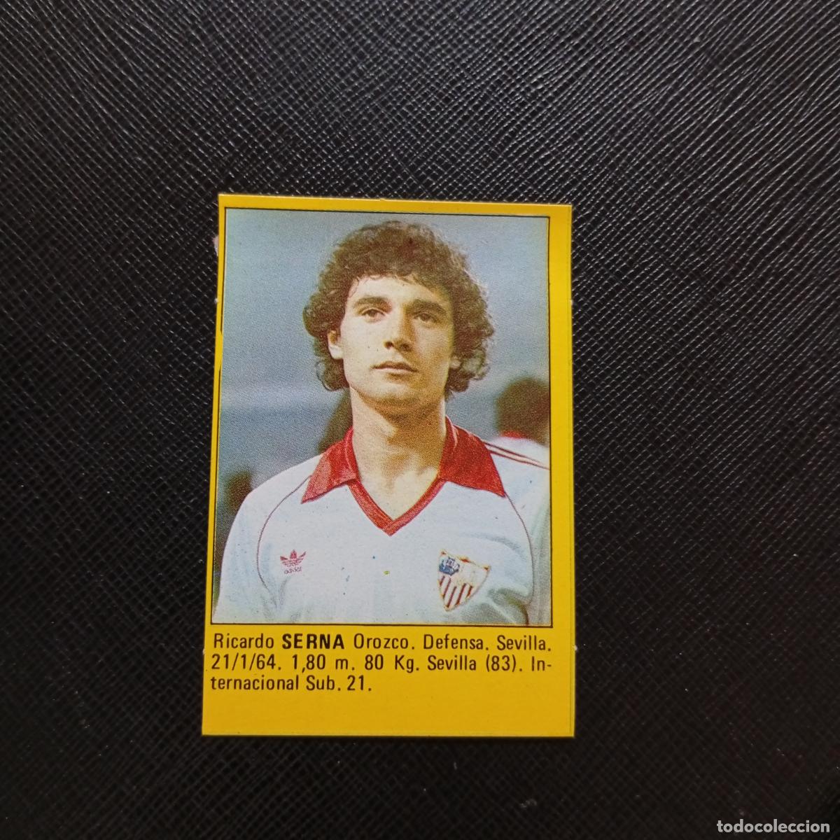 Cromos de f&uacute;tbol: SERNA SEVILLA CROMO SUPER ROLLAN 1984 CROMO FUTBOL LIGA 84 - DESPEGADO - A149 PG17