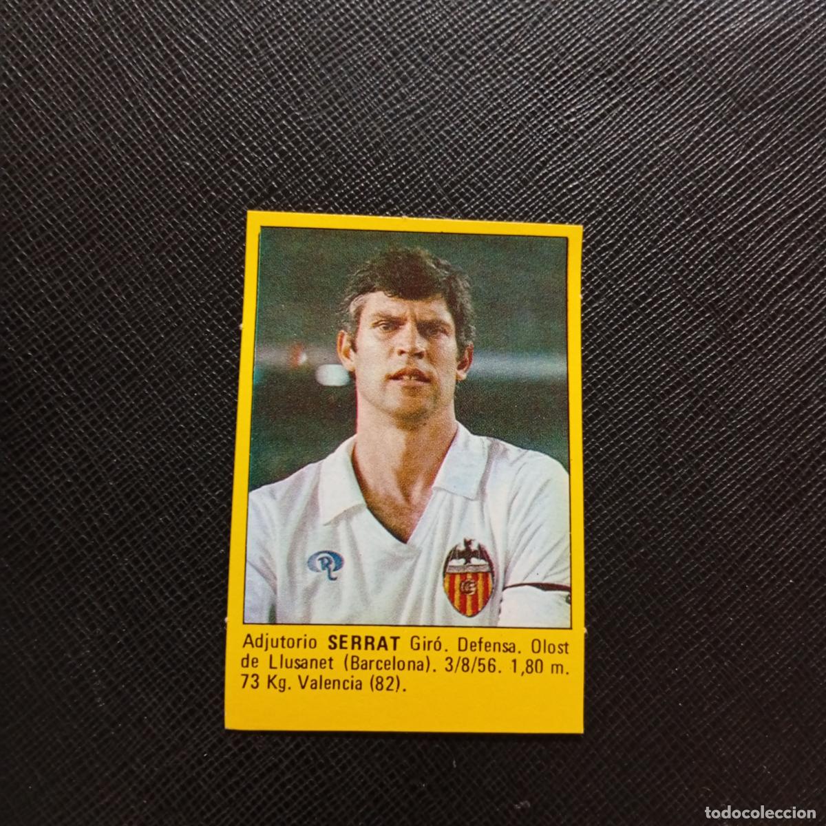 Cromos de f&uacute;tbol: SERRAT VALENCIA CROMO SUPER ROLLAN 1984 CROMO FUTBOL LIGA 84 - DESPEGADO - A149 PG20