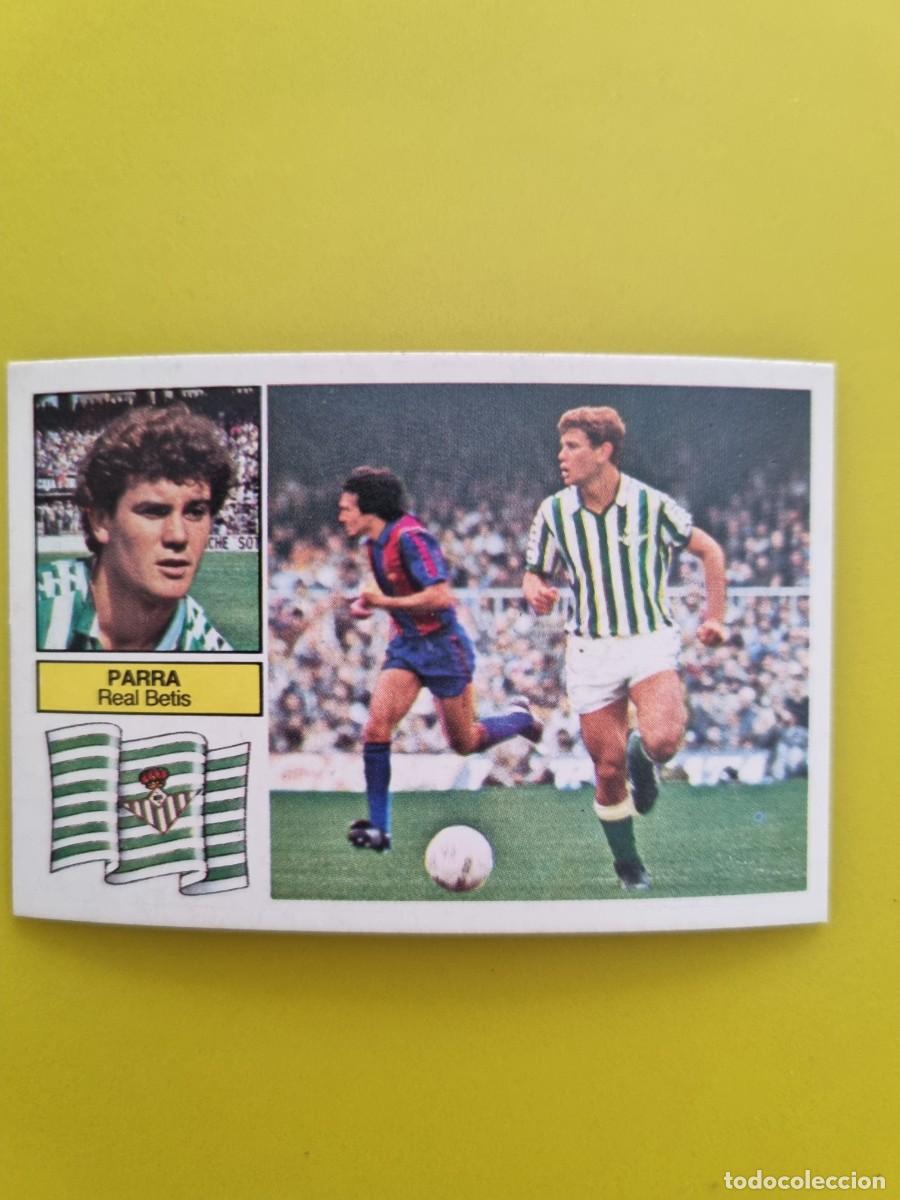 Cromos de f&uacute;tbol: CROMO DE FUTBOL LIGA ESTE PARRA REAL BETIS NUNCA PEGADO SIN PEGAR 82 83 1982 1983 AR826