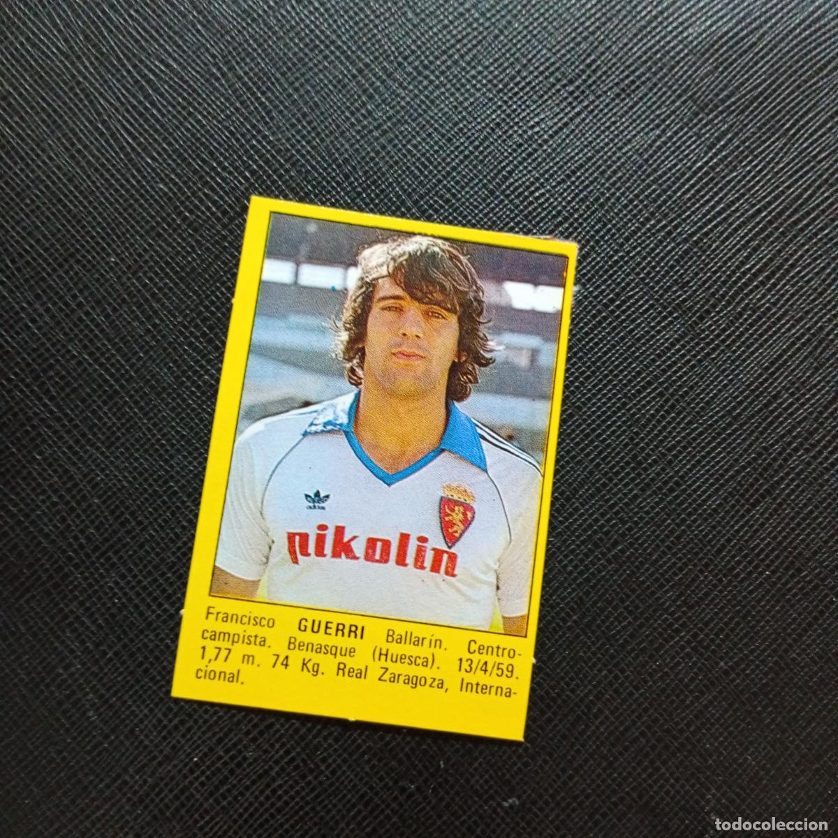 Cromos de f&uacute;tbol: GUERRI ZARAGOZA CROMO SUPER ROLLAN 1984 CROMO FUTBOL LIGA 84 - DESPEGADO - A149 PG22