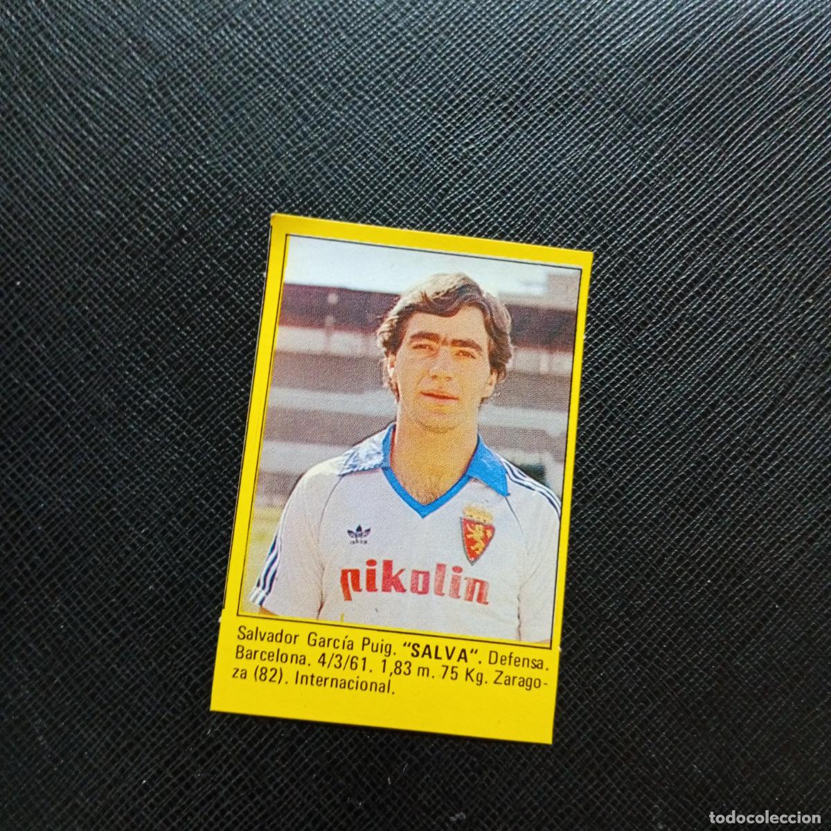 Cartes &agrave; collectionner de Football: SALVA ZARAGOZA CROMO SUPER ROLLAN 1984 CROMO FUTBOL LIGA 84 - DESPEGADO - A149 PG22