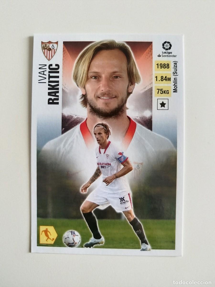 Cromos de f&uacute;tbol: Rakitic TOP 3 FICHAJE 72 SIN PEGAR NUNCA PEGADO Sevilla FC Liga Ediciones Este 20 21 / 2020 2021