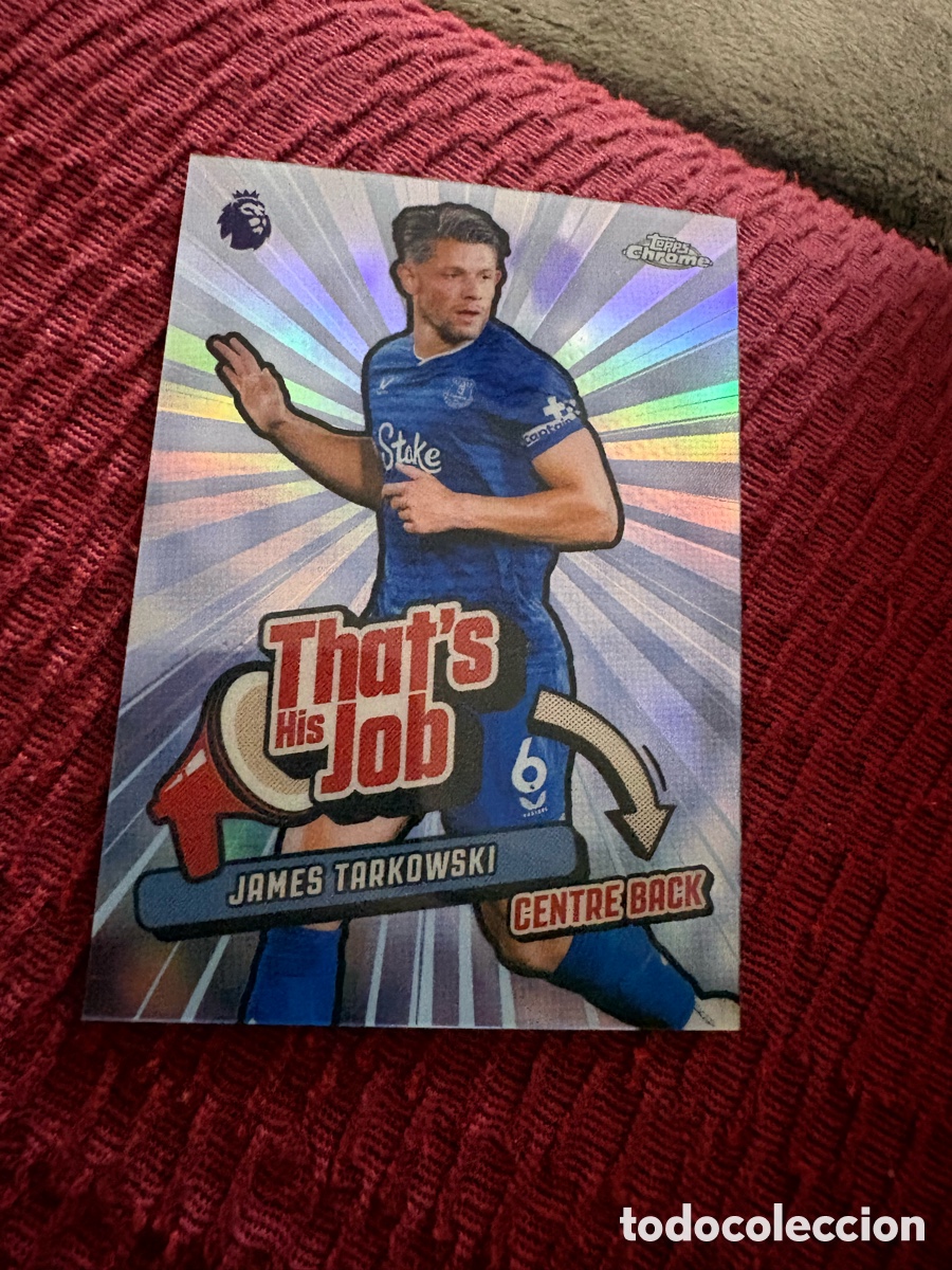 Cromos de f&uacute;tbol: 2025-2026 TOPPS CHROME Epl that&rsquo;s his job #Thj-9 James Tarkowski everton