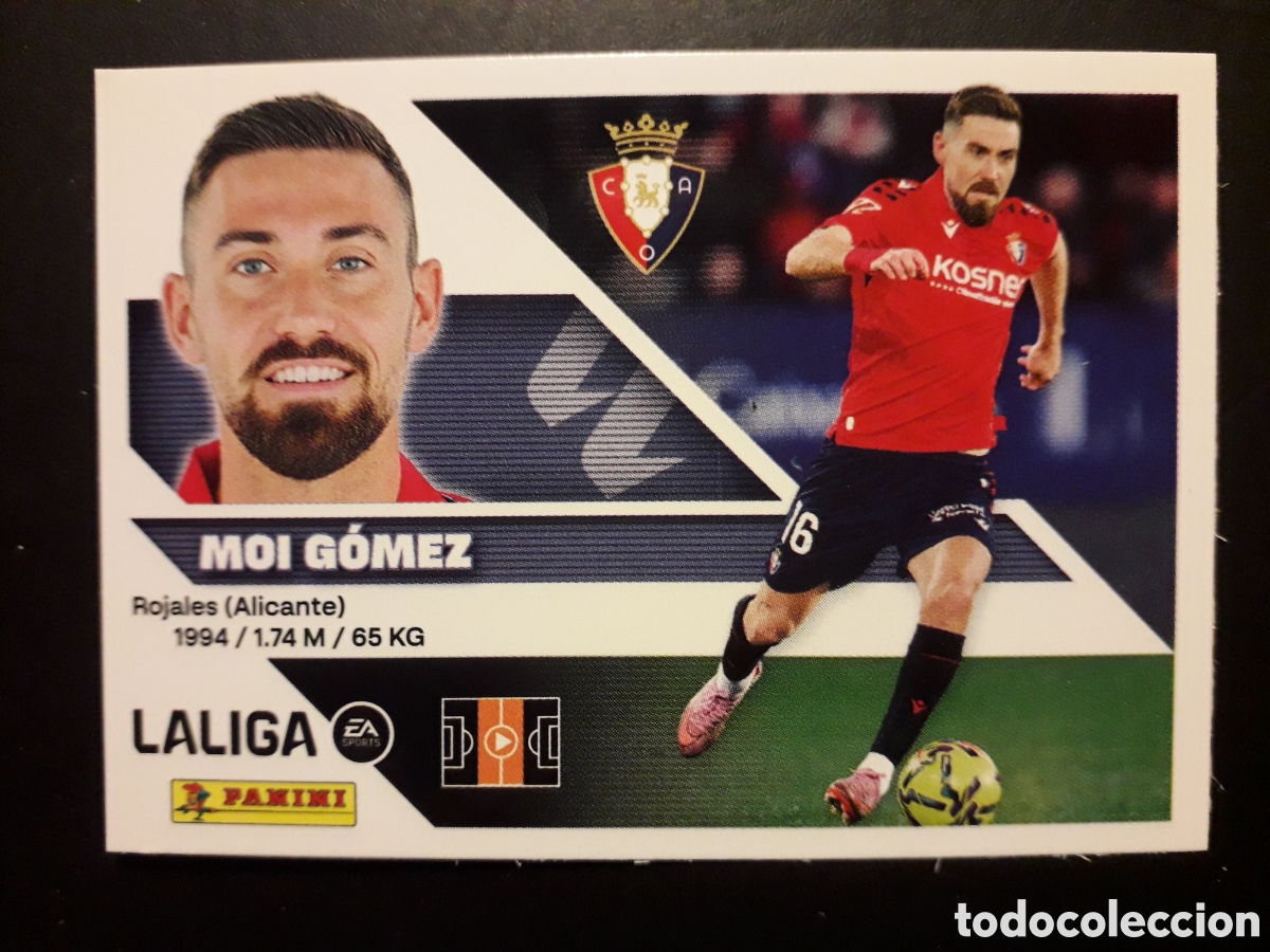 Cromos de f&uacute;tbol: MOI G&Oacute;MEZ OSASUNA N&deg; 13A ED ESTE 2026 2027 26 27 SIN PEGAR PEDIDO M&Iacute;NIMO 3&euro;