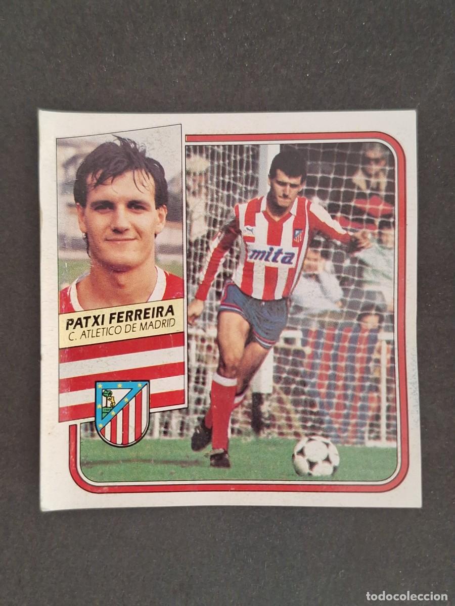 Cromos de f&uacute;tbol: L3 PATXI FERREIRA ATLETICO DE MADRID FICHAJE 10 LIGA ESTE 1989 1990 89 90 DESPEGADO RECUPERADO