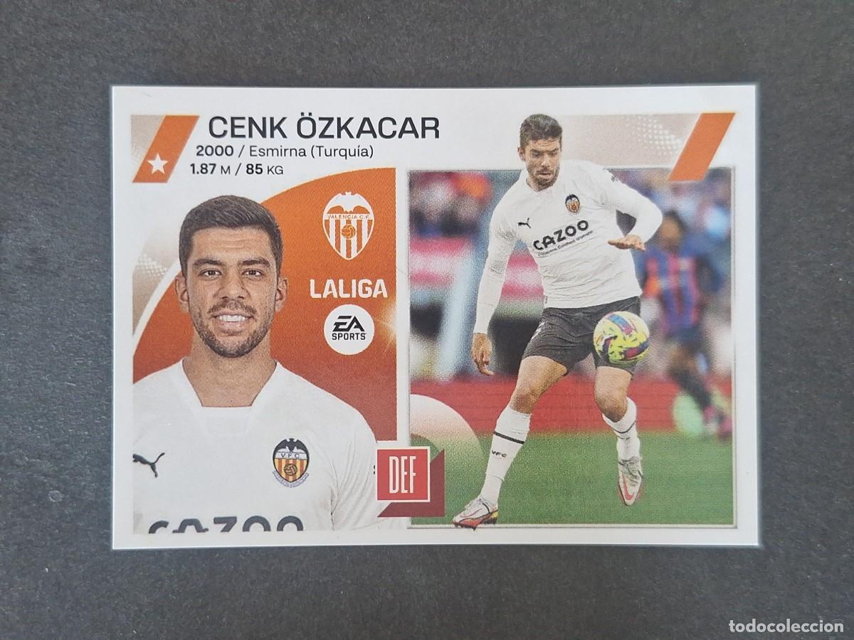 Cromos de f&uacute;tbol: L2 CENK &Ouml;ZKACAR VALENCIA C. F. COLOCA LIGA ESTE 2023 2024 23 24 NUNCA PEGADO SIN PEGAR