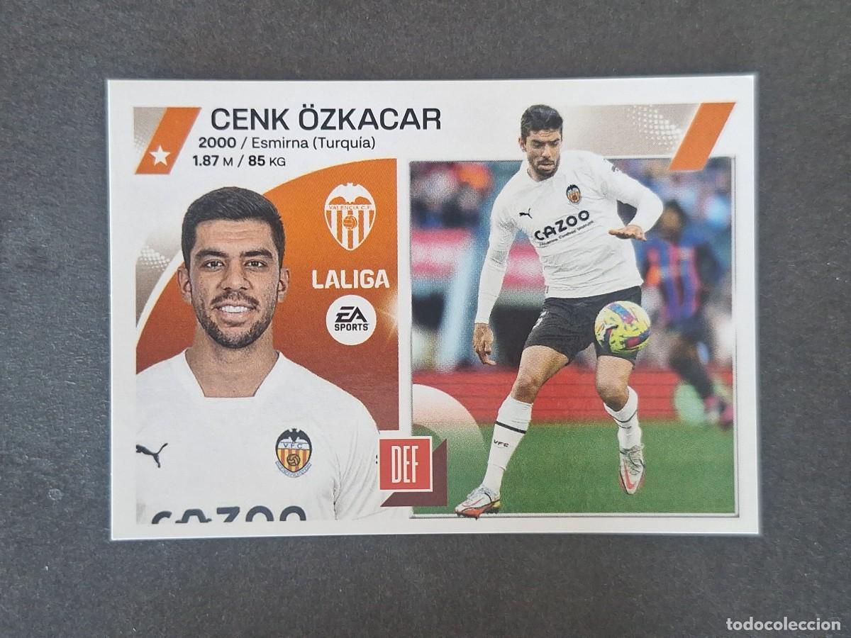 Cromos de f&uacute;tbol: L2 CENK &Ouml;ZKACAR VALENCIA C. F. COLOCA LIGA ESTE 2023 2024 23 24 NUNCA PEGADO SIN PEGAR