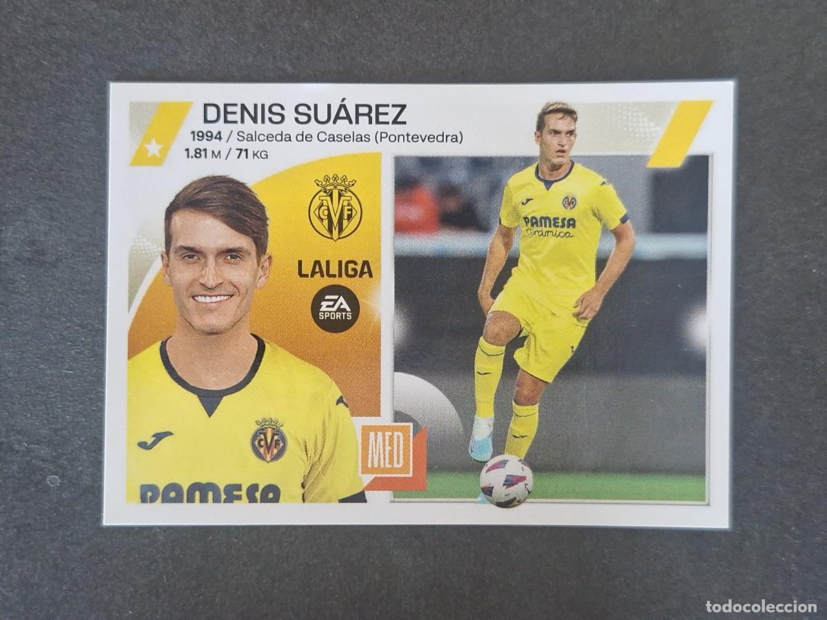 Cromos de f&uacute;tbol: L2 DENIS SUAREZ VILLARREAL C. F. COLOCA LIGA ESTE 2023 2024 23 24 NUNCA PEGADO SIN PEGAR