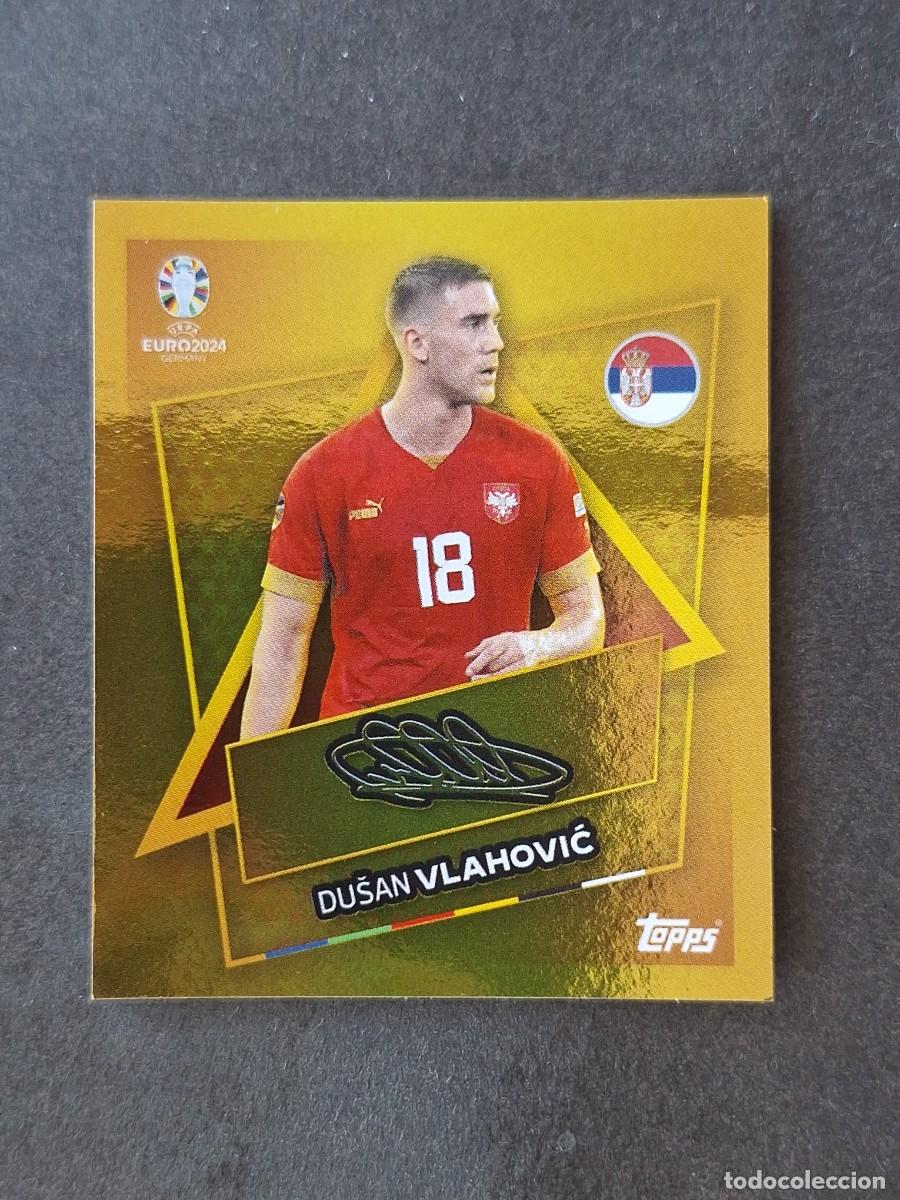 Fu&szlig;ball-Sticker: L1 DUSAN VLAHOVIC SERBIA SP TOPPS EUROCOPA ALEMANIA 2024 NUNCA PEGADO SIN PEGAR