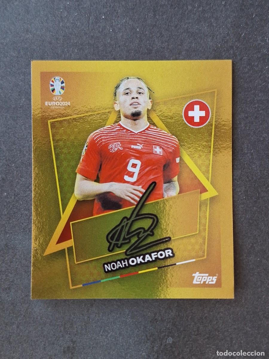 Cromos de f&uacute;tbol: L1 NOAH OKAFOR SUIZA SP TOPPS EUROCOPA ALEMANIA 2024 NUNCA PEGADO SIN PEGAR