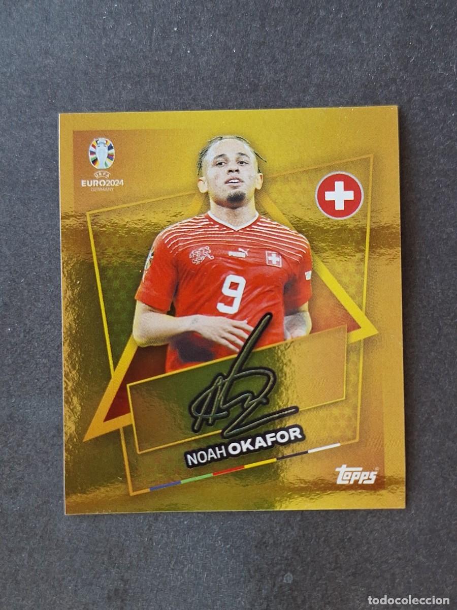 Cromos de f&uacute;tbol: L1 NOAH OKAFOR SUIZA SP TOPPS EUROCOPA ALEMANIA 2024 NUNCA PEGADO SIN PEGAR