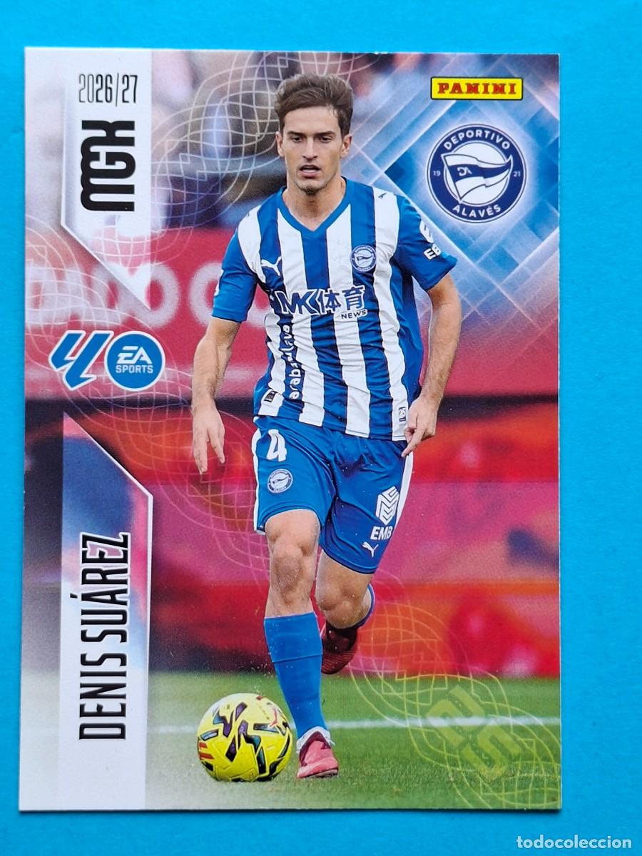 Cromos de f&uacute;tbol: #32 DENIS SU&Aacute;REZ (Alav&eacute;s) - Panini MGK LaLiga 2026-27