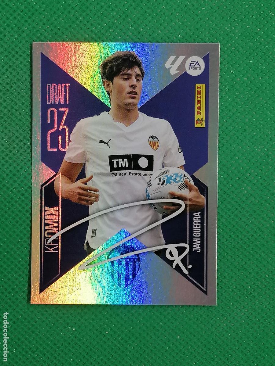 Cromos de f&uacute;tbol: K 12 K12 JAVI GUERRA VALENCIA DRAFT 23 KROMIX FIRMADO ⚽ PANINI LIGA ESTE 26 27 2026 2027 ⚽