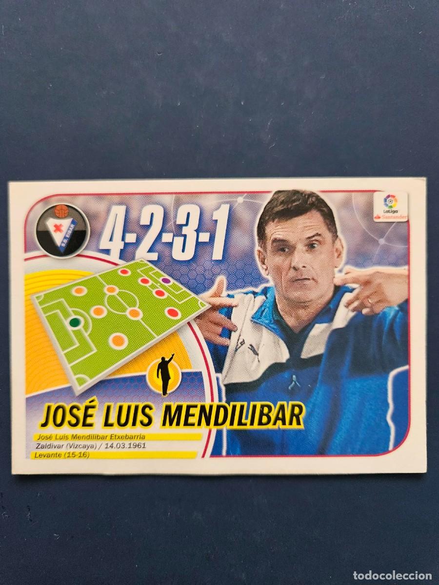 Cromos de Futebol: N&ordm; 16 JOSE LUIS MENDILIBAR EIBAR LOGO NUEVO LIGA ESTE 16 17 2016 2017 SIN PEGAR NUNCA PEGADO