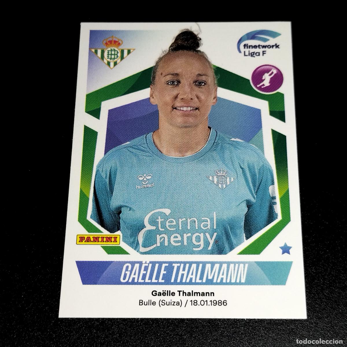 Cromos de f&uacute;tbol: N&ordm; 137 GAELLE THALMANN BETIS CROMOS FINETWORK LIGA F FEMENINA PANINI 2022 2023 22 23