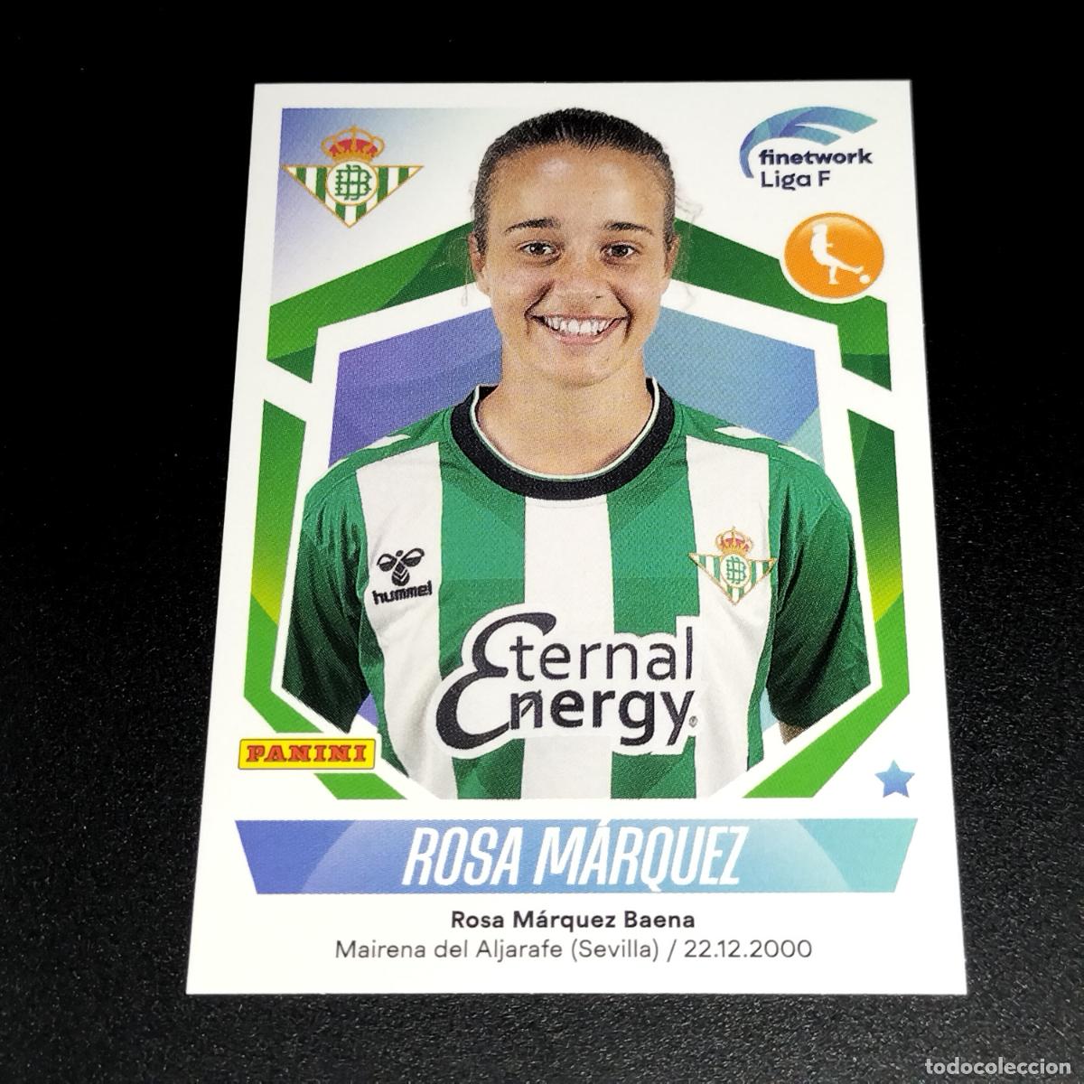 Cartes &agrave; collectionner de Football: N&ordm; 143 ROSA MARQUEZ BETIS CROMOS FINETWORK LIGA F FEMENINA PANINI 2022 2023 22 23