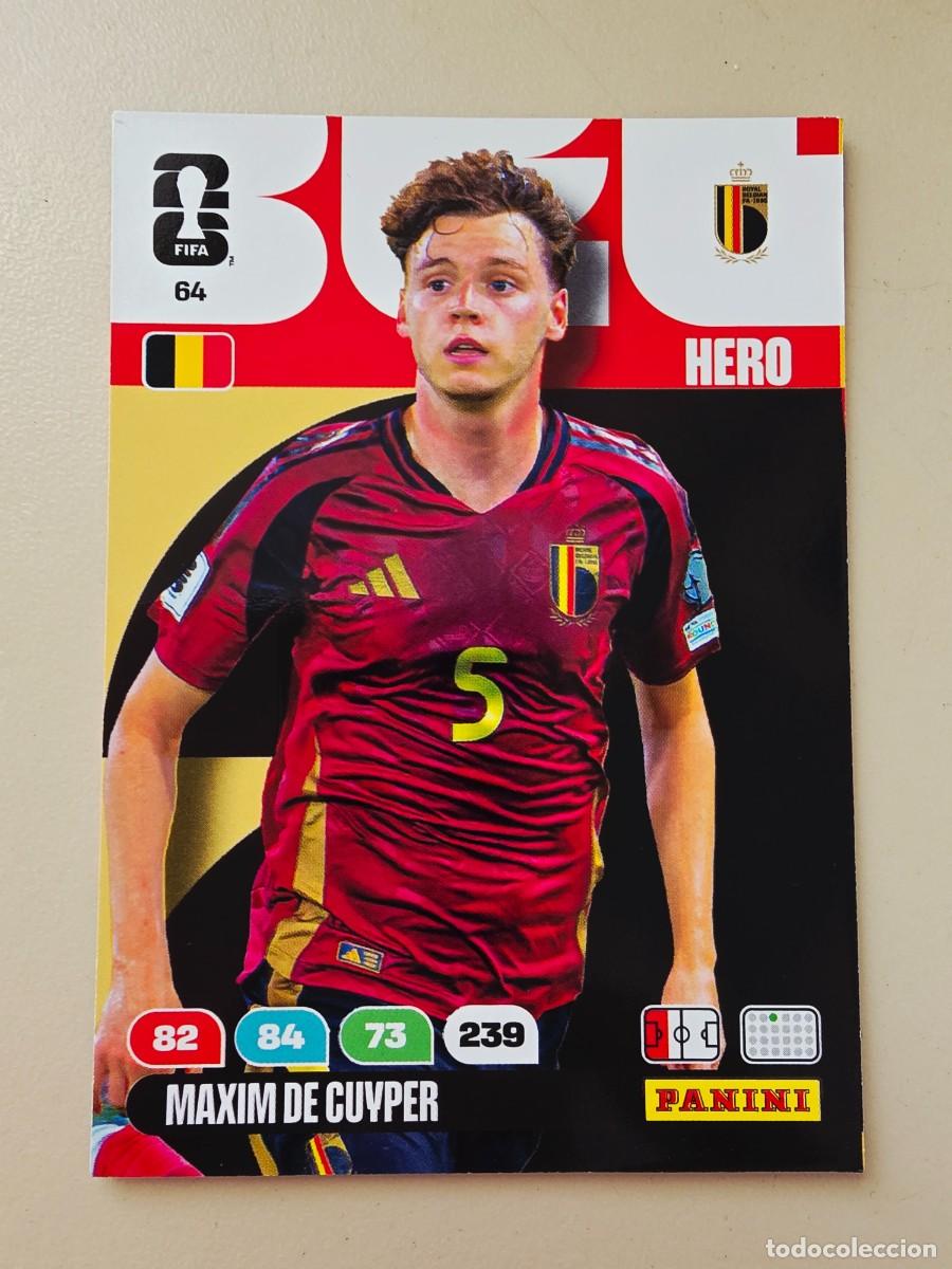 Cromos de f&uacute;tbol: 64 Maxim De Cuyper, Hero, B&eacute;lgica, Adrenalyn XL Fifa World Cup 2026 Mundial 26