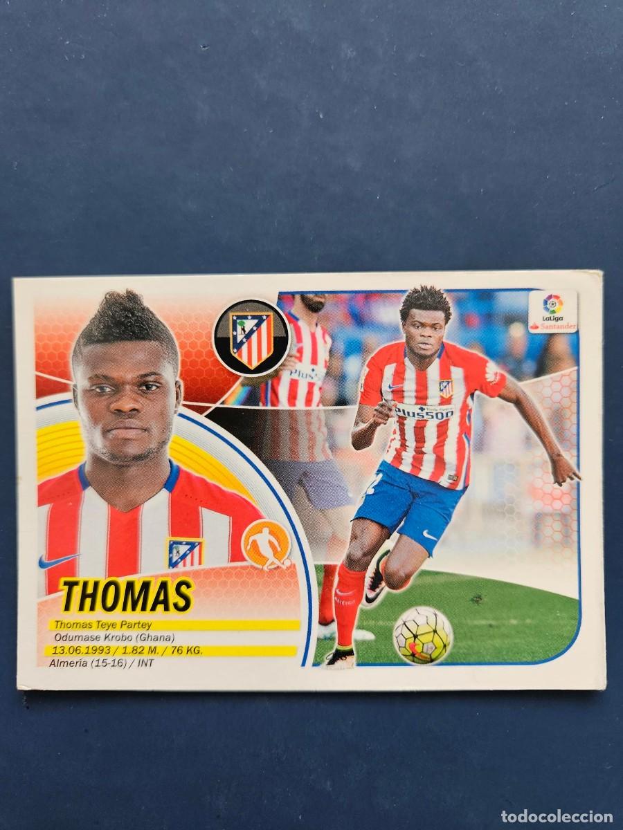 Cromos de f&uacute;tbol: *N&ordm; 9B THOMAS ATLETICO MADRID LOGO NUEVO LIGA ESTE 16 17 2016 2017 SIN PEGAR NUNCA PEGADO