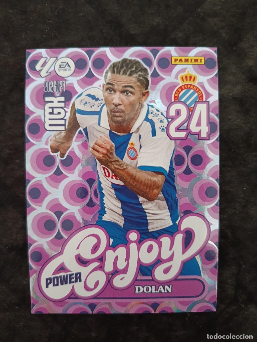 Cartes &agrave; collectionner de Football: MGK 2026/27 MEGACRACKS PANINI. #382P DOLAN &rdquo;ENJOY POWER&rdquo;. R.C.D. ESPA&Ntilde;OL