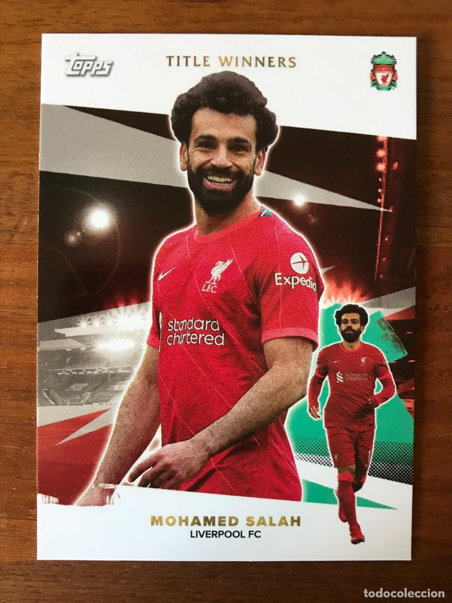 Cromos de f&uacute;tbol: MOHAMED SALAH - LIVERPOOL - TITLE WINNERS - LIVERPOOL TEAM SET - 2021 2022 21 22