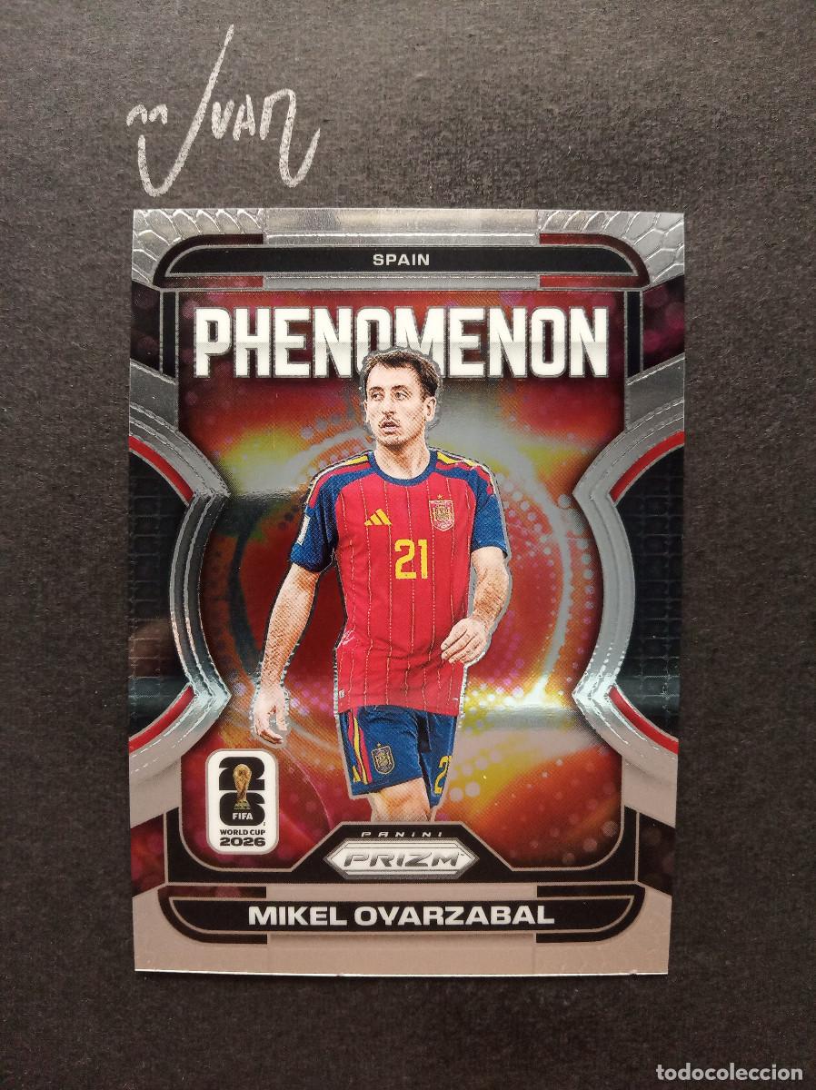 Football Stickers: N&ordm; 8 PHENOMENON OYARZABAL ESPA&Ntilde;A REAL SOCIEDAD ⚽ PANINI &reg; PRIZM FIFA WORLD CUP 2026 MUNDIAL 25 26