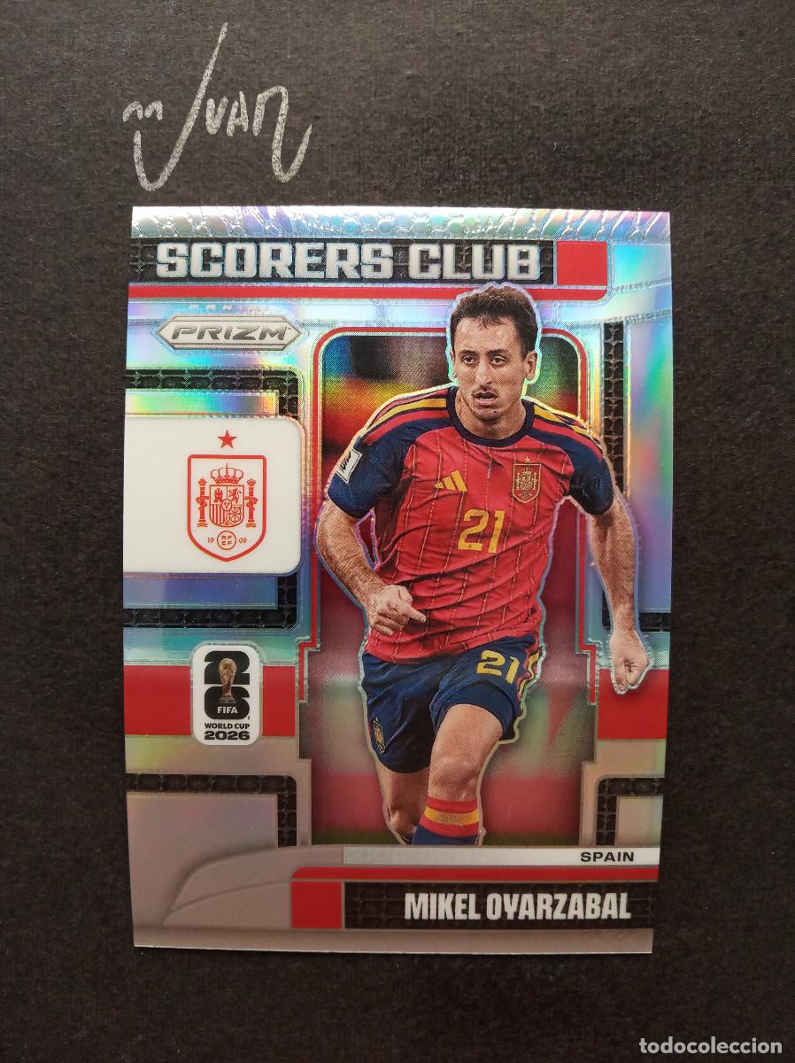 Football Stickers: N&ordm; 2 SCORERS CLUB OYARZABAL ESPA&Ntilde;A REAL SOCIEDAD ⚽ PANINI &reg; PRIZM FIFA WORLD CUP 2026 MUNDIAL 25 26