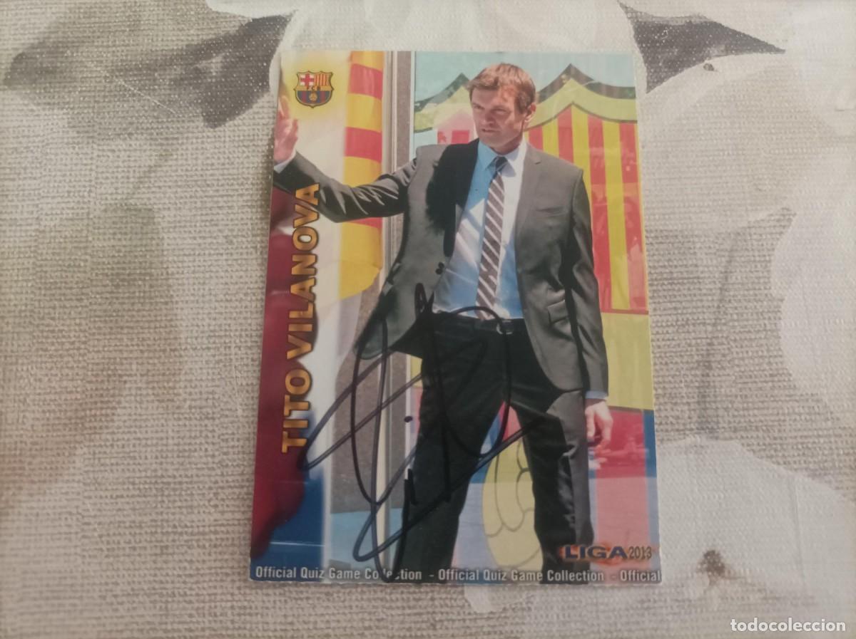 Cromos de f&uacute;tbol: Cromo firmado Tito Vilanova