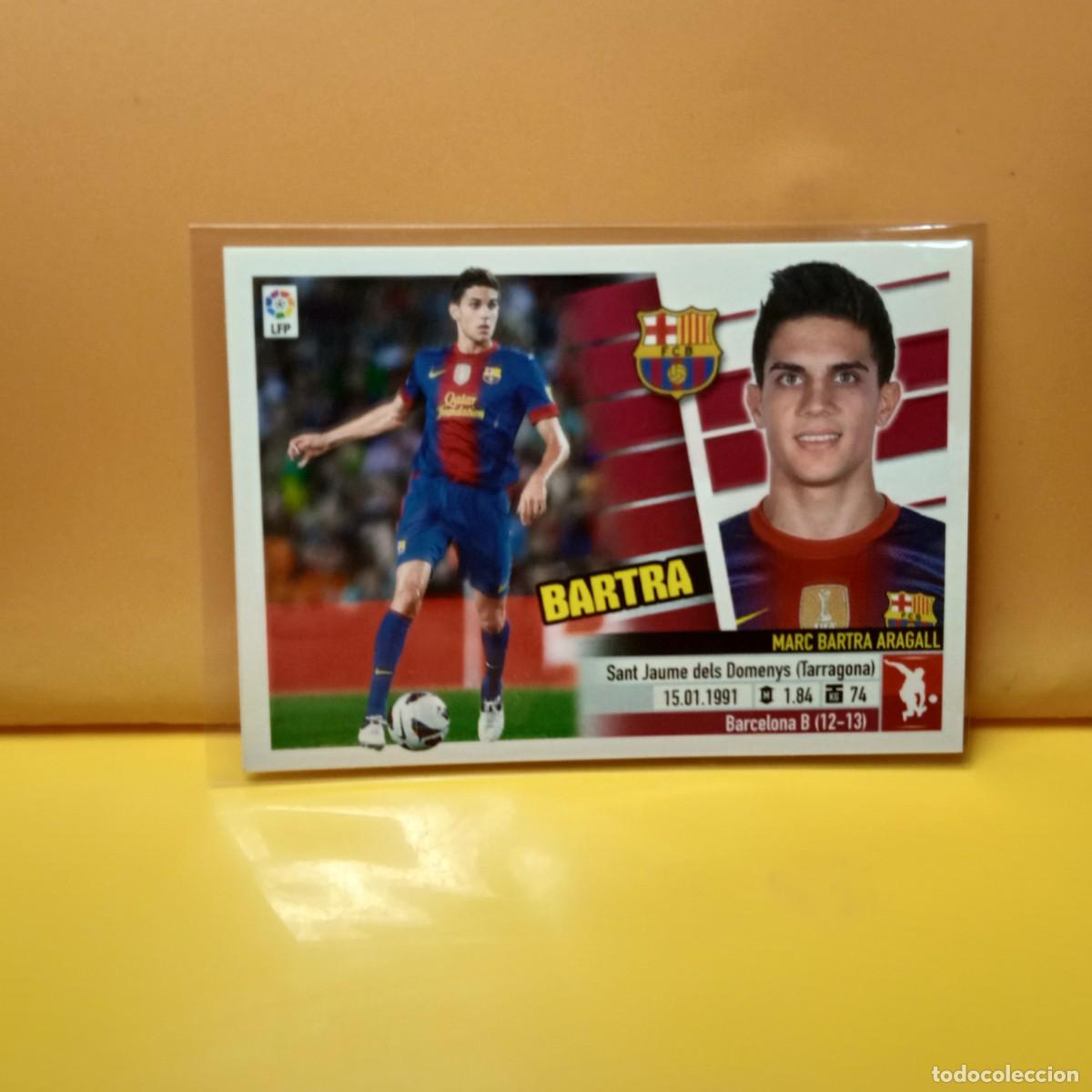 Cromos de f&uacute;tbol: EDICIONES ESTE: 2013 2014 13 14 F.C BARCELONA BARTRA 4B 4 B