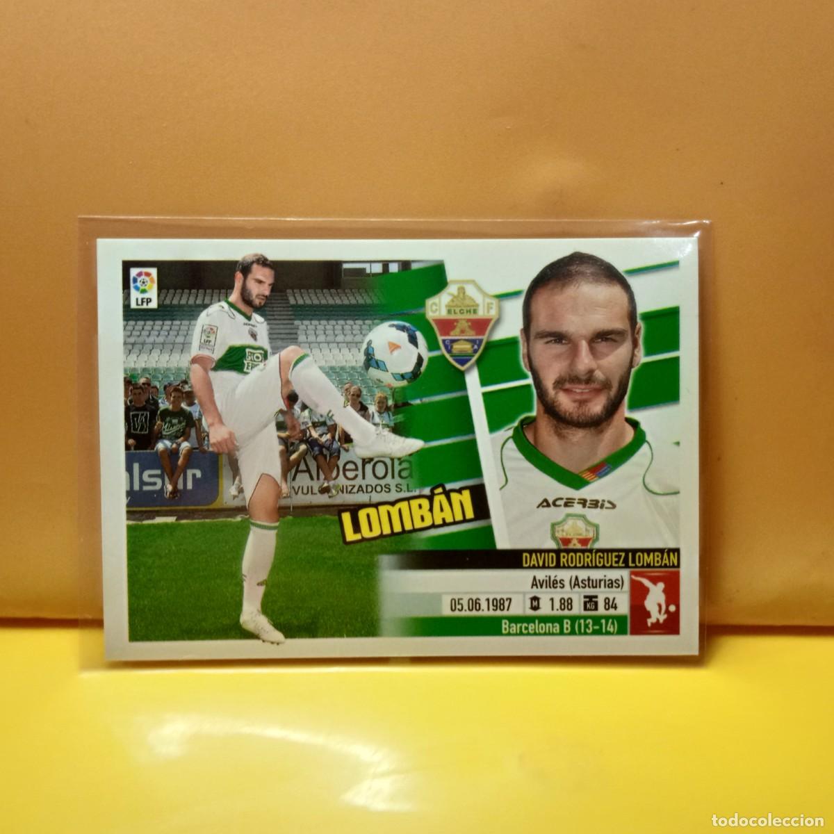 Cromos de f&uacute;tbol: EDICIONES ESTE: 2013 2014 13 14 ELCHE C.F LOMB&Aacute;N 6