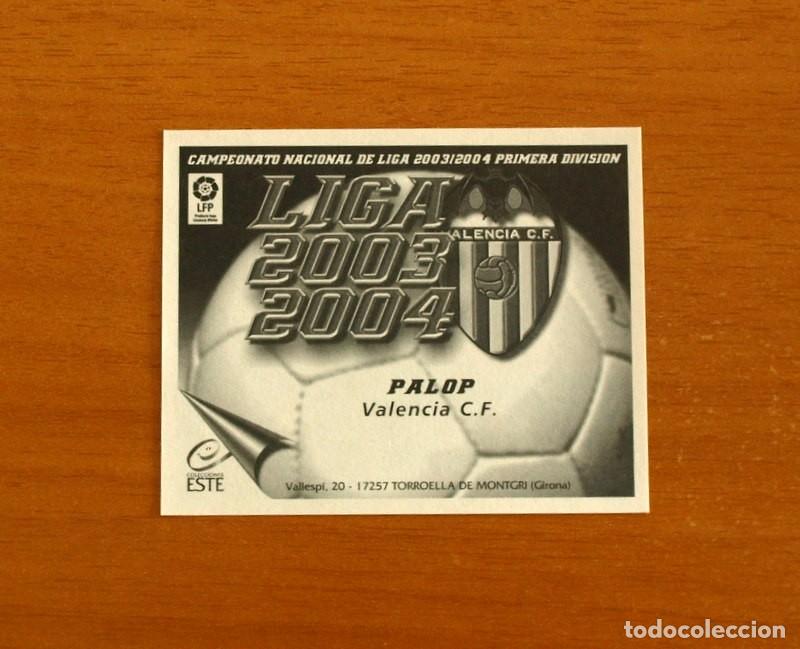 Cromos de f&uacute;tbol: Valencia - Palop - Ediciones Este Liga 2003-2004, 03-04 - Nunca pegado
