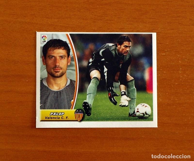 Cromos de f&uacute;tbol: Valencia - Palop - Ediciones Este Liga 2003-2004, 03-04 - Nunca pegado