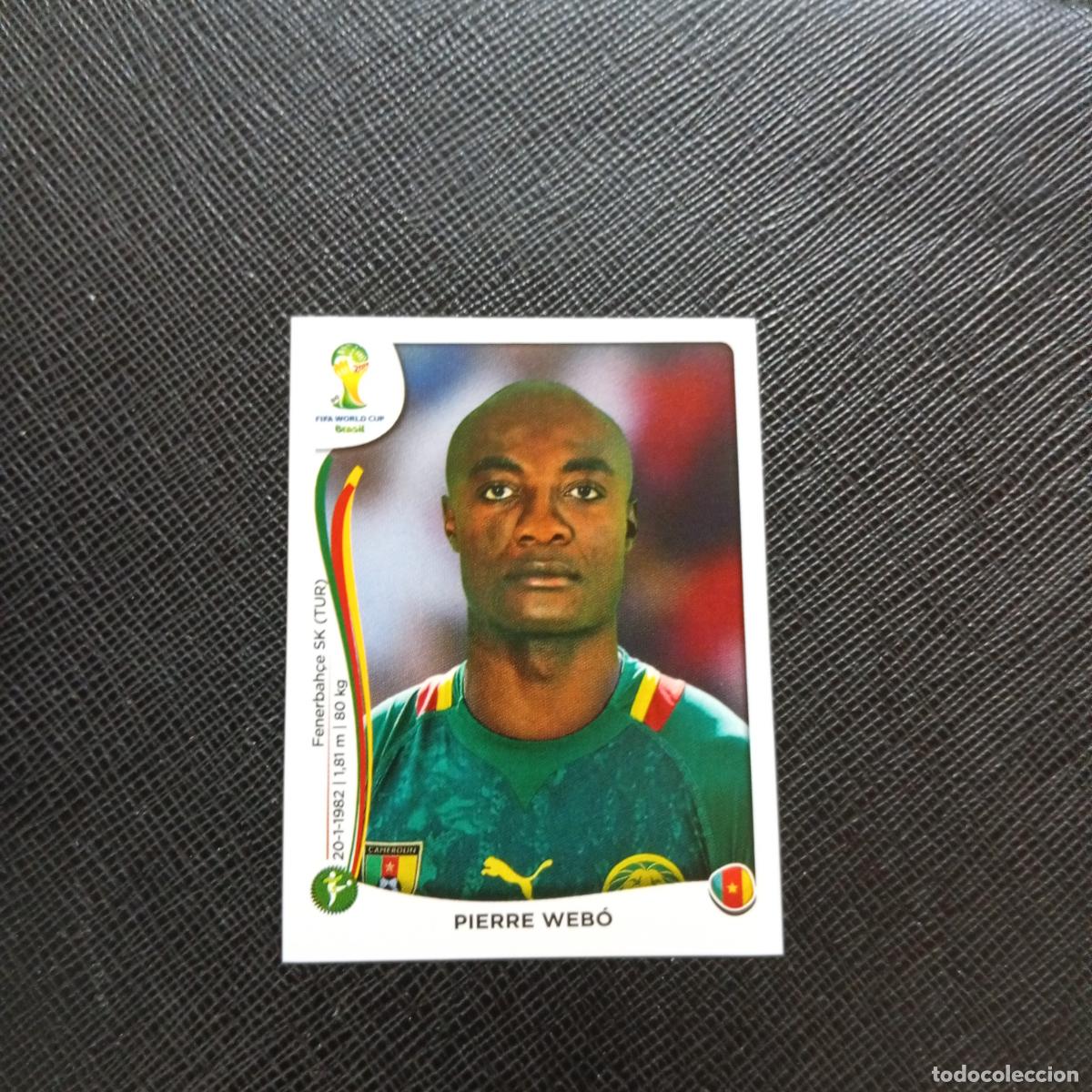Football Stickers: 106 PIERRE WEBO CAMERUN PANINI MUNDIAL BRASIL 2014 CROMO FUTBOL 14 - SIN PEGAR - CJ1