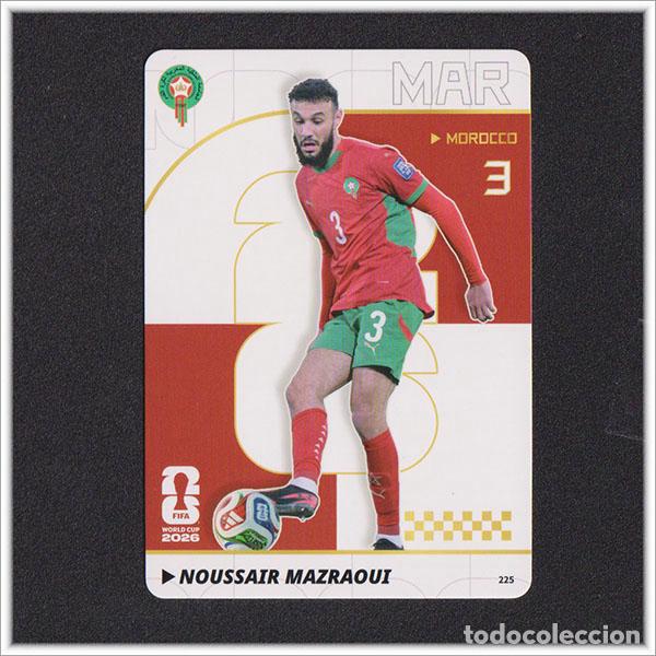 Cartes &agrave; collectionner de Football: FIFA WORLD CUP 2026 PANINI KAYOU NOUSSAIR MAZRAOUI 225 MAR MARRUECOS ALBUM COLECCI&Oacute;N MUNDIAL