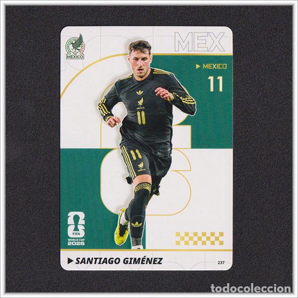 Football Stickers: FIFA WORLD CUP 2026 PANINI KAYOU SANTIAGO GIMENEZ 237 MEX MEXICO ALBUM COLECCI&Oacute;N MUNDIAL