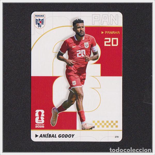 Cartes &agrave; collectionner de Football: FIFA WORLD CUP 2026 PANINI KAYOU ANIBAL GODOY 270 PAN PANAMA ALBUM COLECCI&Oacute;N MUNDIAL