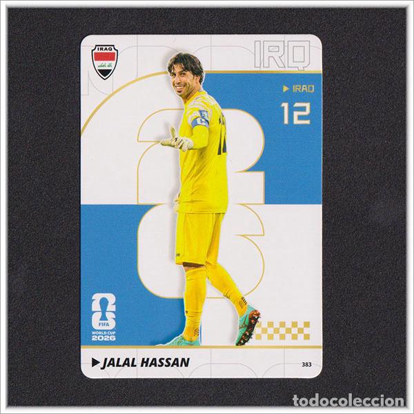 Cromos de f&uacute;tbol: FIFA WORLD CUP 2026 PANINI KAYOU JALAL HASSAN 383 IRQ IRAQ ALBUM COLECCI&Oacute;N MUNDIAL