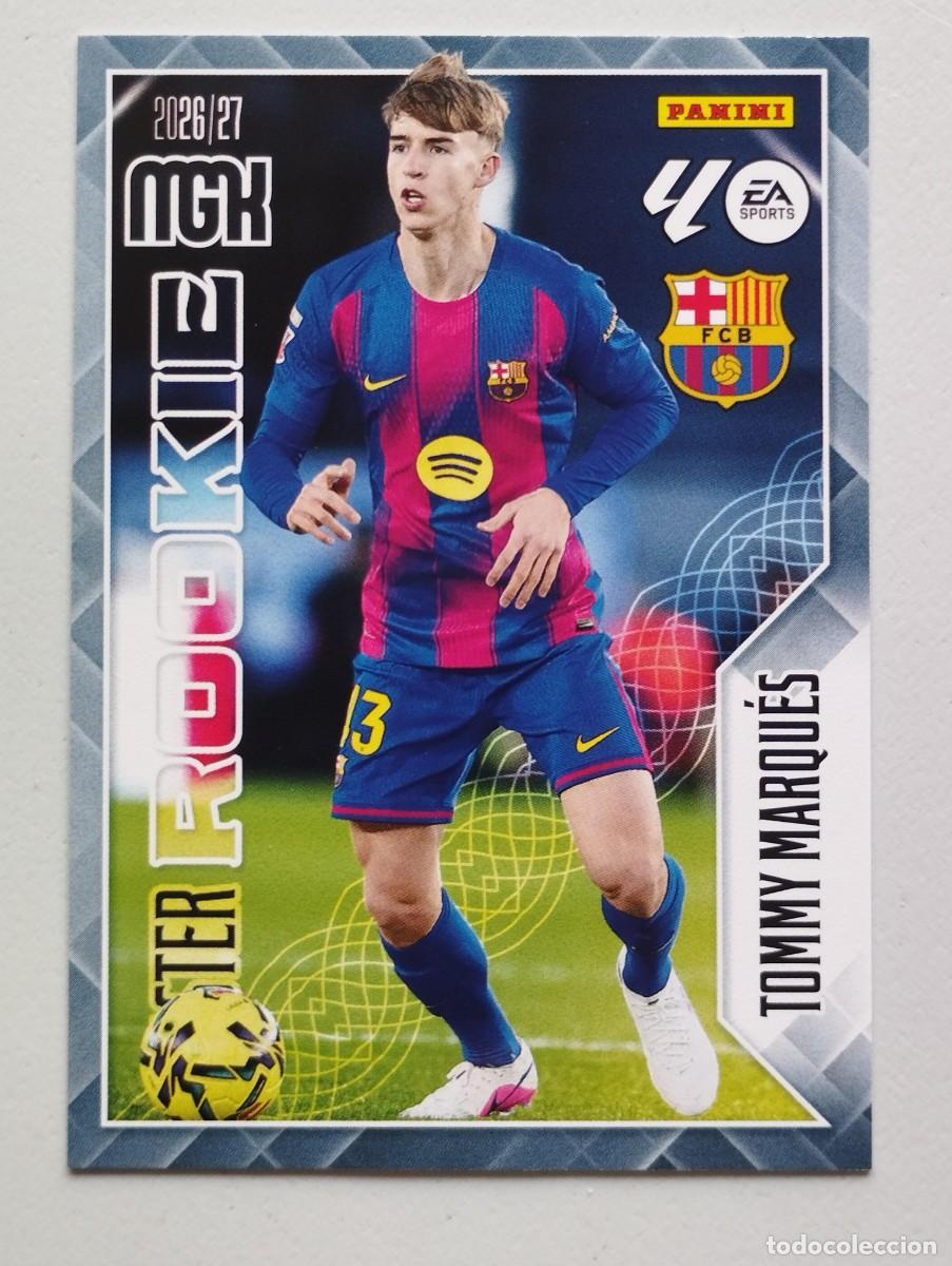 Cromos de f&uacute;tbol: CROMO CARD 2026 2027 MEGACRACKS 27 26 MGK PANINI MASTER ROOKIE TOMMY MARQUES 420 BARCELONA