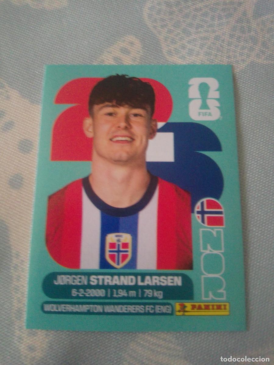 Cromos de f&uacute;tbol: STRAND LARSEN NORUEGA NOR 18 MUNDIAL FIFA WORLD CUP 2026 26 PANINI STICKERS NUEVO