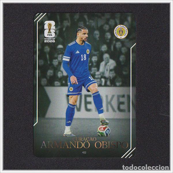 Figurine di Calcio: FIFA WORLD CUP 2026 PANINI KAYOU ARMANDO OBISPO 422 CUW CURAZAO ALBUM COLECCI&Oacute;N MUNDIAL
