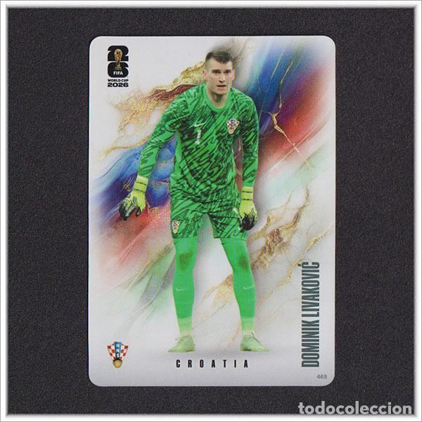 Cromos de f&uacute;tbol: FIFA WORLD CUP 2026 PANINI KAYOU LIVAKOVIC 469 CRO CROACIA ALBUM COLECCI&Oacute;N MUNDIAL