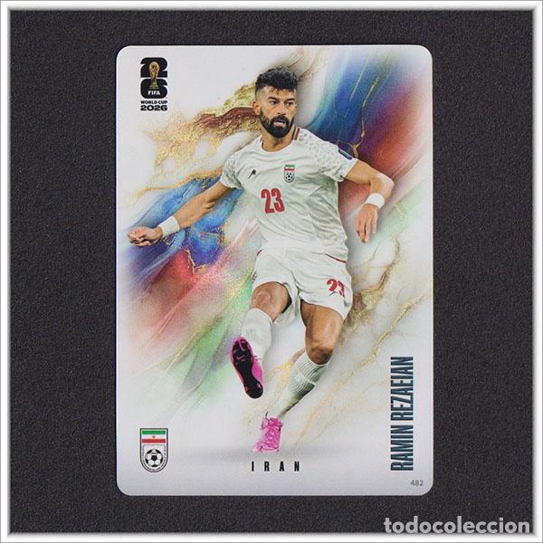 Cromos de f&uacute;tbol: FIFA WORLD CUP 2026 PANINI KAYOU RAMIN REZAEIAN 482 IRN IRAN ALBUM COLECCI&Oacute;N MUNDIAL