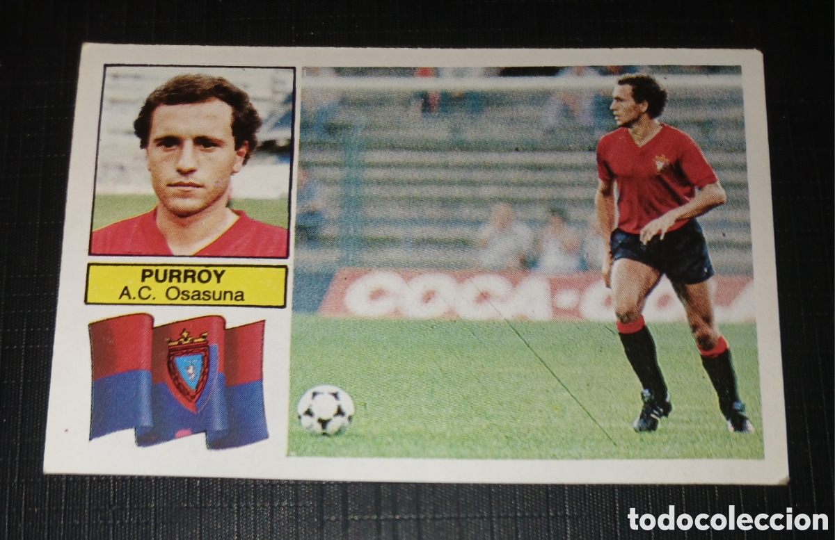 Cromos de f&uacute;tbol: Cromo Purroy A.C. Osasuna Ed. Este Liga 1982 1983 82-83 &Uacute;ltimos Fichajes, sin pegar, nunca pegado