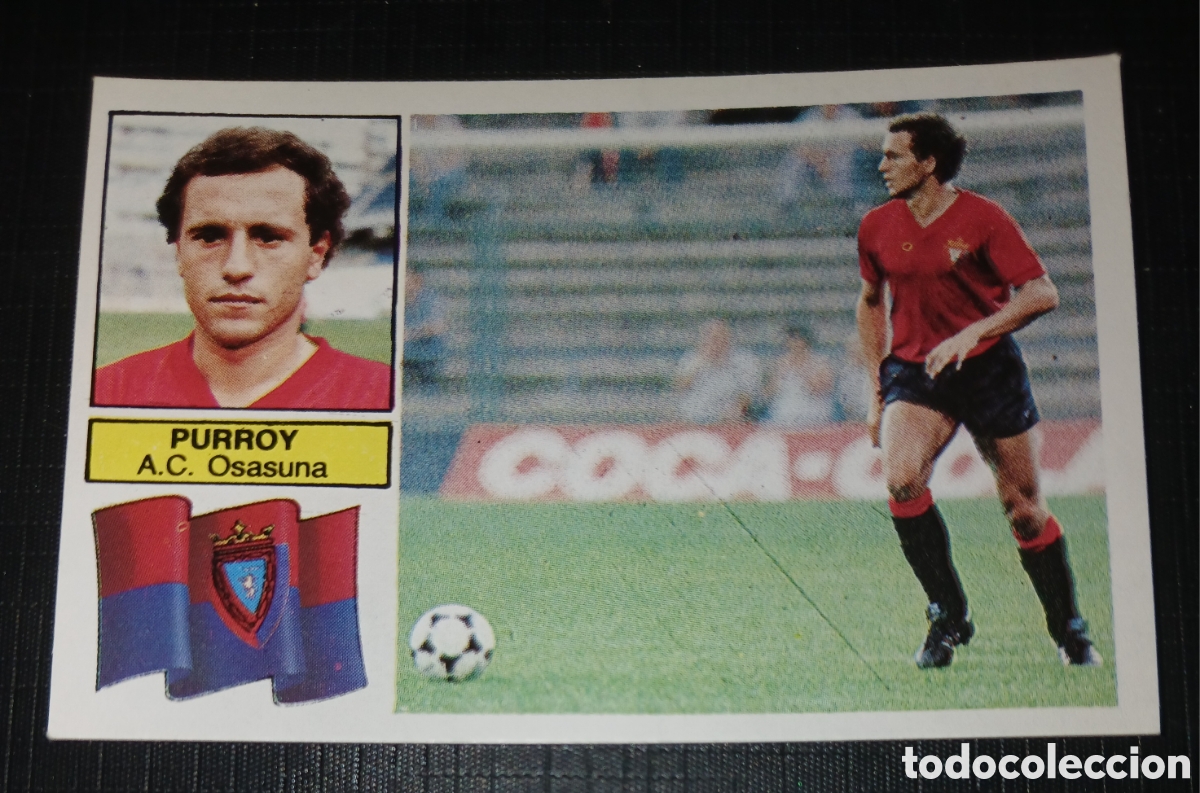 Cromos de f&uacute;tbol: Cromo Purroy A.C. Osasuna Ed. Este Liga 1982 1983 82-83 &Uacute;ltimos Fichajes, sin pegar, nunca pegado