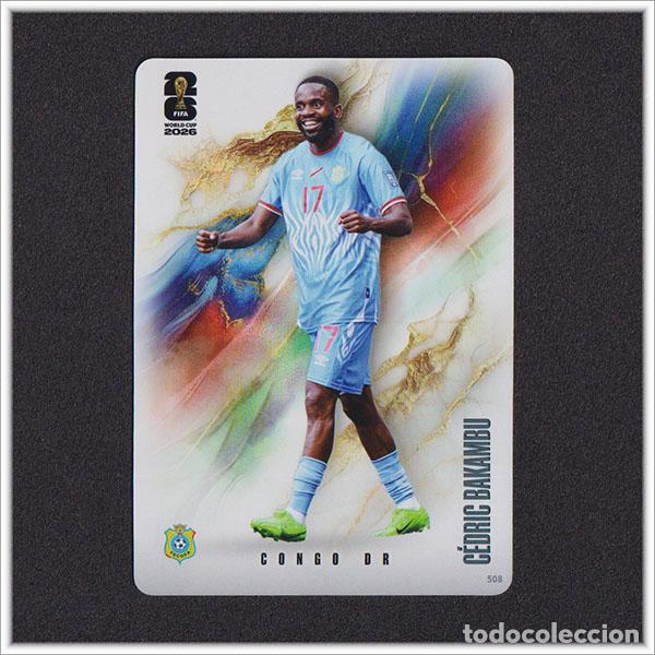 Cromos de f&uacute;tbol: FIFA WORLD CUP 2026 PANINI KAYOU CEDRIC BAKAMBU 508 COD CONGO ALBUM COLECCI&Oacute;N MUNDIAL